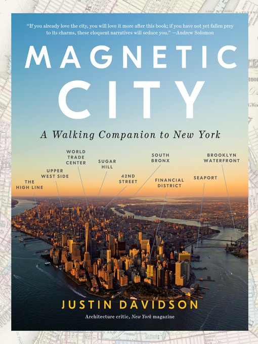 Title details for Magnetic City by Justin Davidson - Available